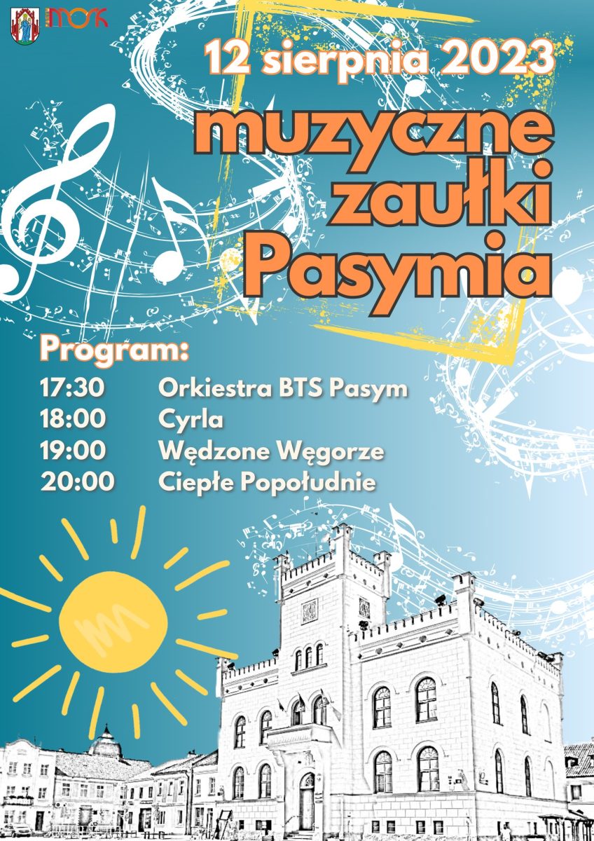 Plakat zapraszający w sobotę 12 sierpnia 2023 r. do Pasymia na koncert Muzyczne Zaułki Pasymia 2023.