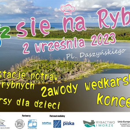 Plakat zapraszający w sobotę 2 września 2023 r. do Pisza na Festyn Pisz się na rybę PISZ 2023.