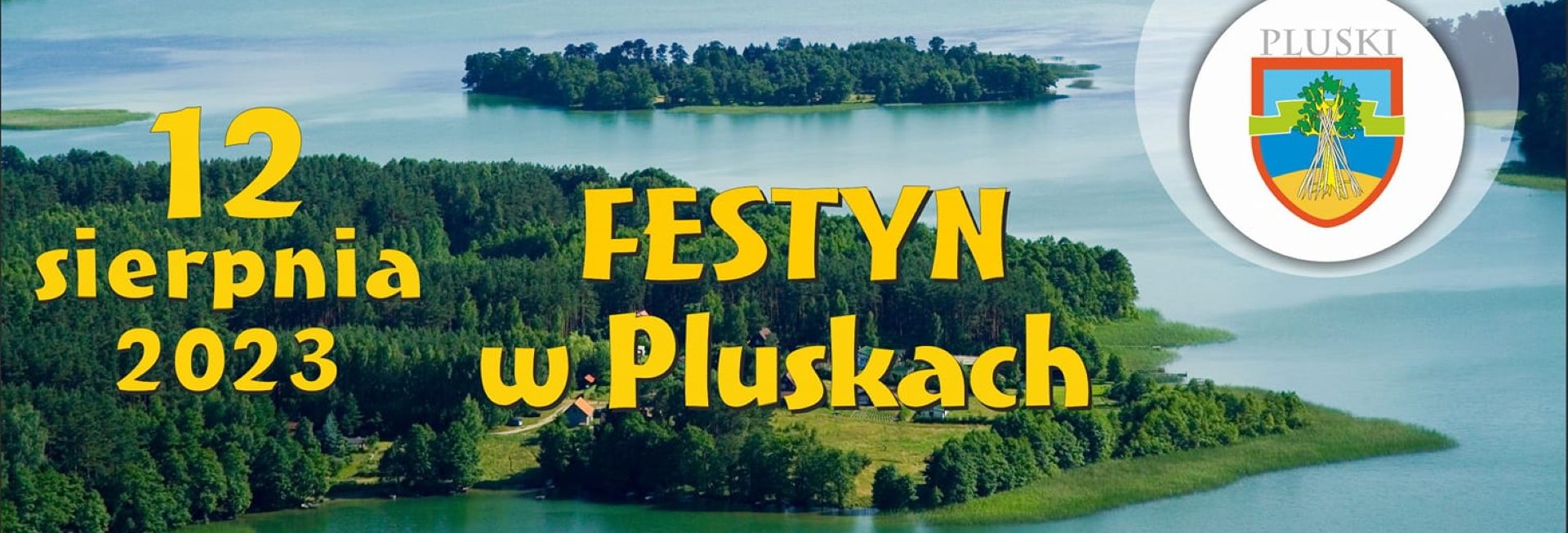 Plakat zapraszający w sobotę 12 sierpnia 2023 r. do miejscowości Pluski w gminie Stawiguda na Festyn w Pluskach 2023.