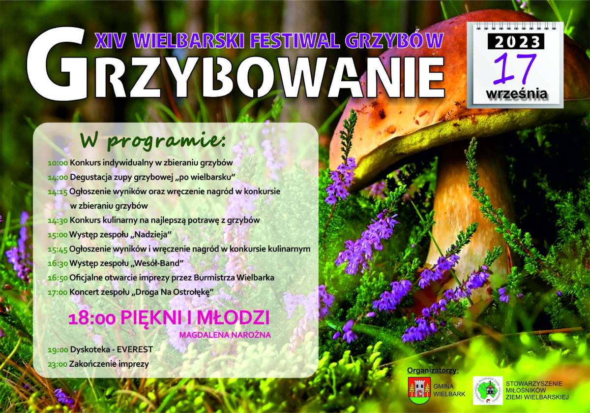 Plakat zapraszający w niedzielę 17 września 2023 r. do Wielbarka na Festiwal Grzybów "Grzybowanie" Wielbark 2023.
