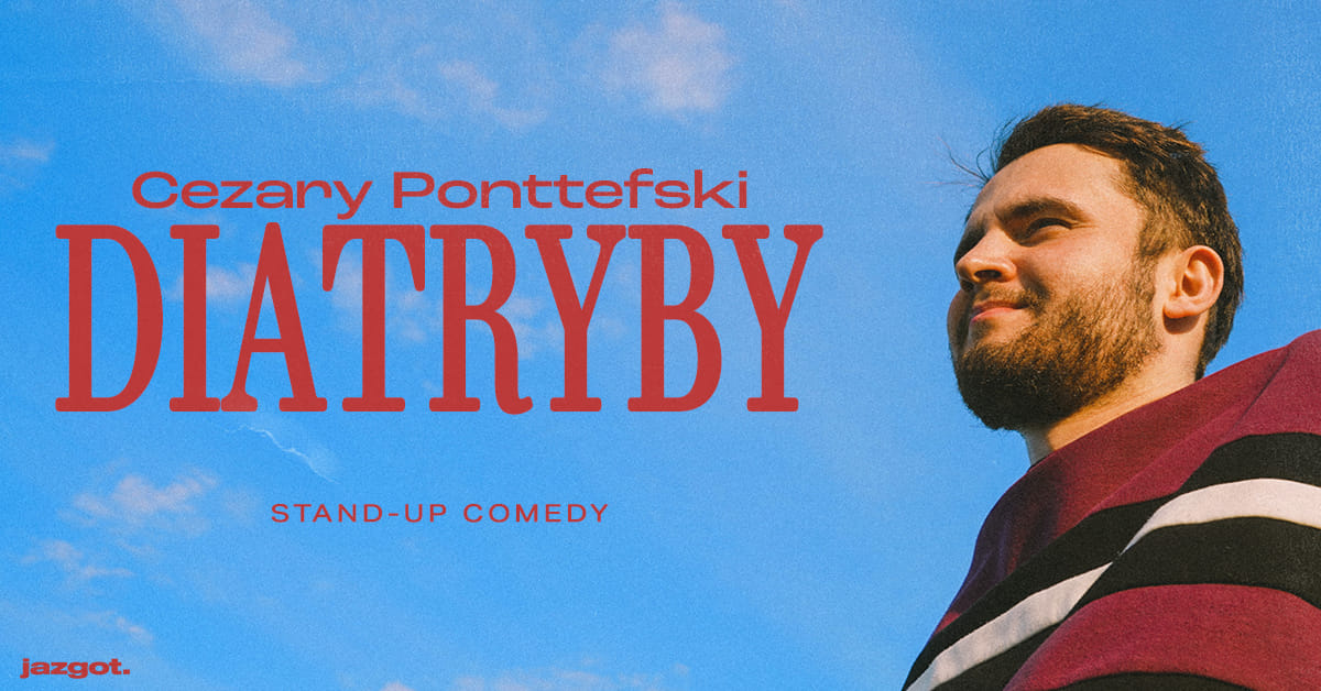 Plakat zapraszający na stand-up Cezary Ponttefski "Diatryby" 2023.