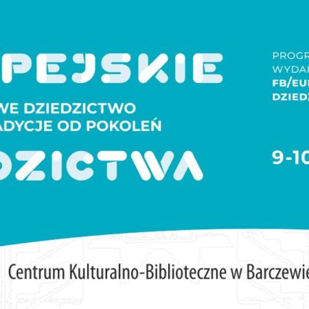 Plakat zapraszający w dniach 9-10 września 2023 r. do Barczewa na Europejskie Dni Dziedzictwa Barczewo 2023.