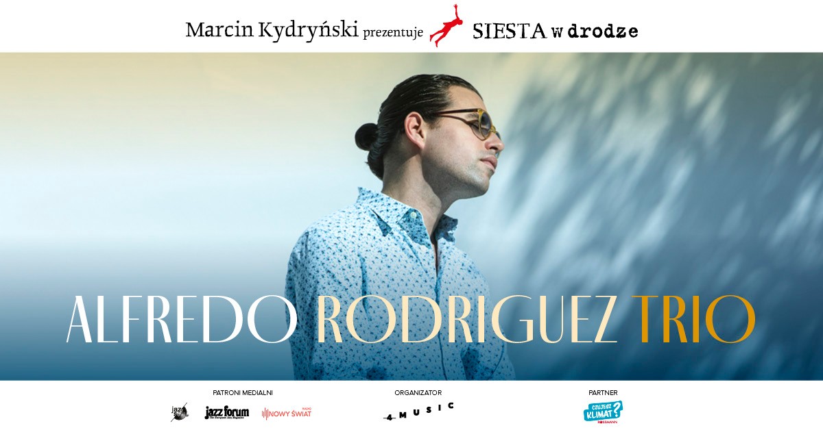Plakat zapraszający w piątek 10 listopada 2023 r. do Ełku na koncert Alfredo Rodriguez Trio - SIESTA W DRODZE Ełk 2023.
