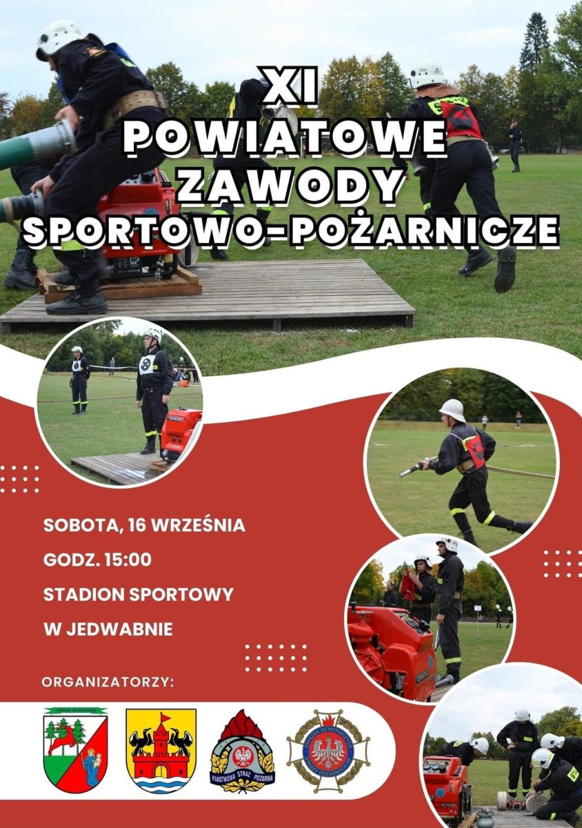 Plakat zapraszający w sobotę 16 września 2023 r. do Jedwabna na 11. edycję Powiatowych Zawodów Sportowo-Pożarniczych Jedwabno 2023.
