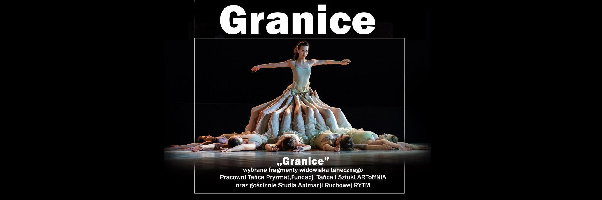 Plakat zapraszający w niedzielę 17 września 2023 r. do Olsztyna na widowisko taneczno-muzyczne GRANICE Filharmonia Olsztyn 2023.