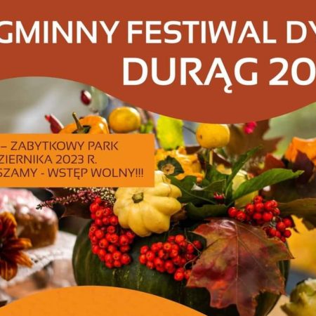 Plakat zapraszający w niedzielę 8 października 2023 r. do miejscowości Durąg w gminie Ostróda na 4. edycję Gminnego Festiwalu Dyni DURĄG 2023.
