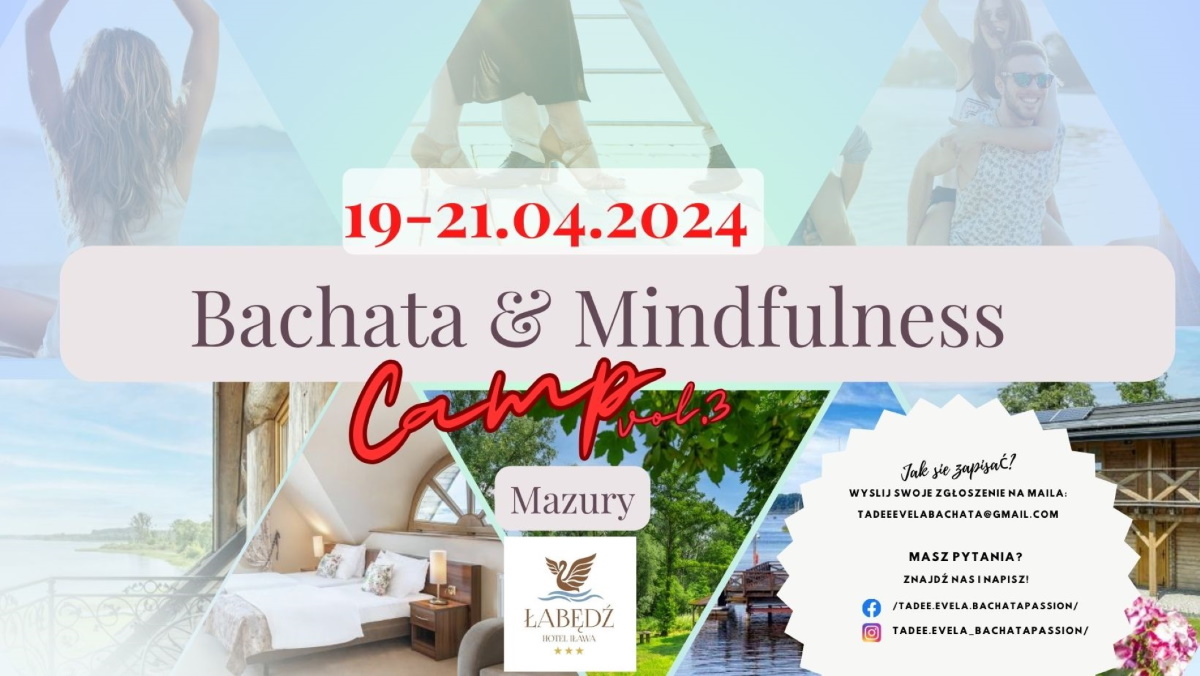 Plakat zapraszający w dniach 19-21 kwietnia 2024 r. do Iławy na Warsztaty Bachata & Mindfulness Camp Iława 2024.
