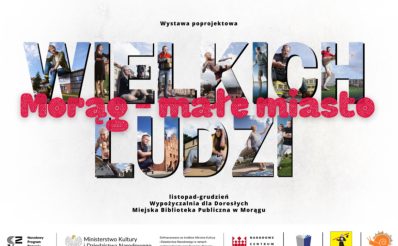 Plakat zapraszający w dniach od 15 listopada do 31 grudnia 2023 r. do Morąga na wystawę "Morąg – małe miasto wielkich ludzi" Morąg 2023.