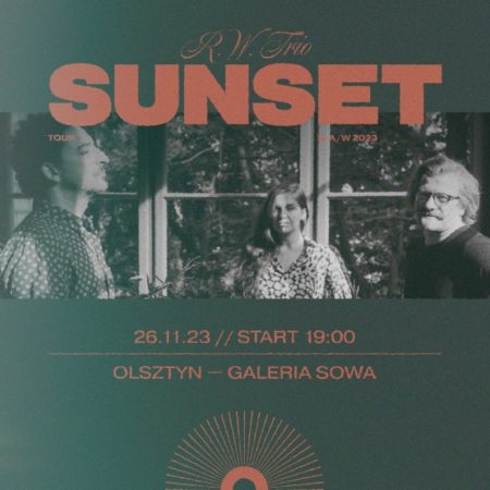 Plakat zapraszający w niedzielę 26 listopada 2023 r. do Olsztyna na koncert międzynarodowe RW Trio Trasa "Sunset Tour" Olsztyn 2023.