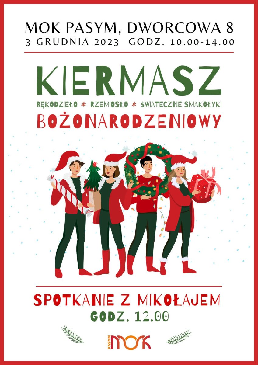 Plakat zapraszający w niedzielę 3 grudnia 2023 r. do Pasymia na Kiermasz Bożonarodzeniowy Pasym 2023.