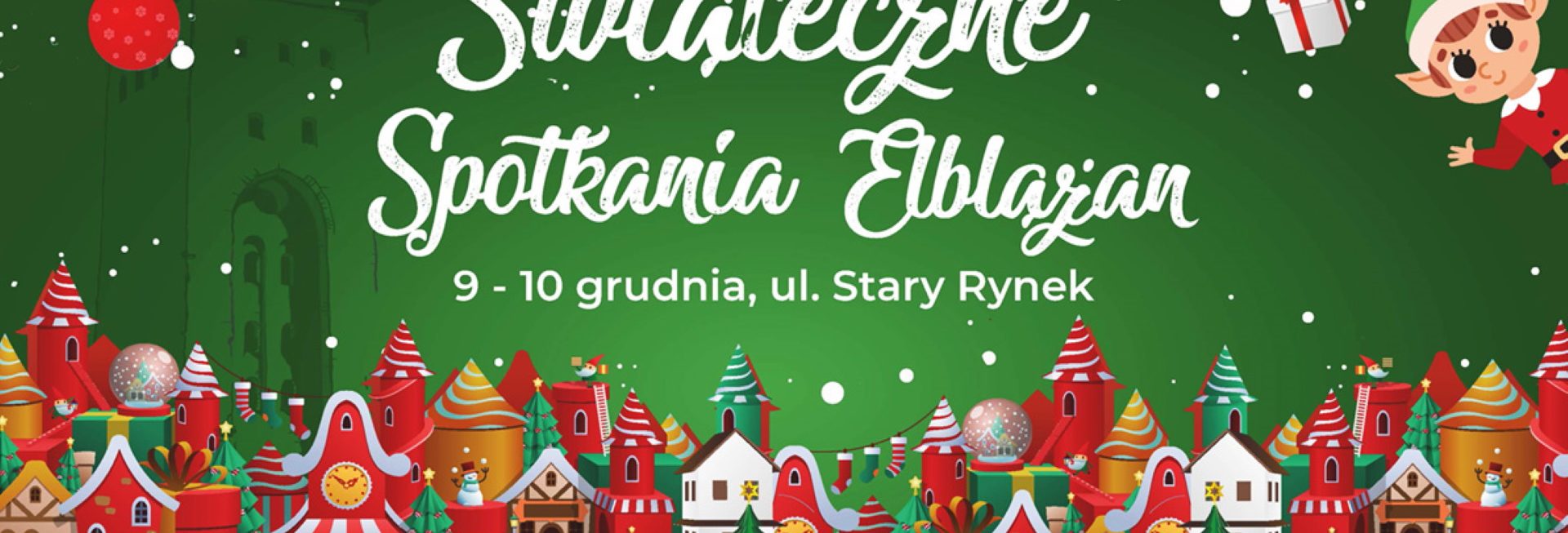 Plakat zapraszający w dniach 9-10 grudnia 2023 r. do Elbląga na Świąteczne Spotkania Elblążan Elbląg 2023.