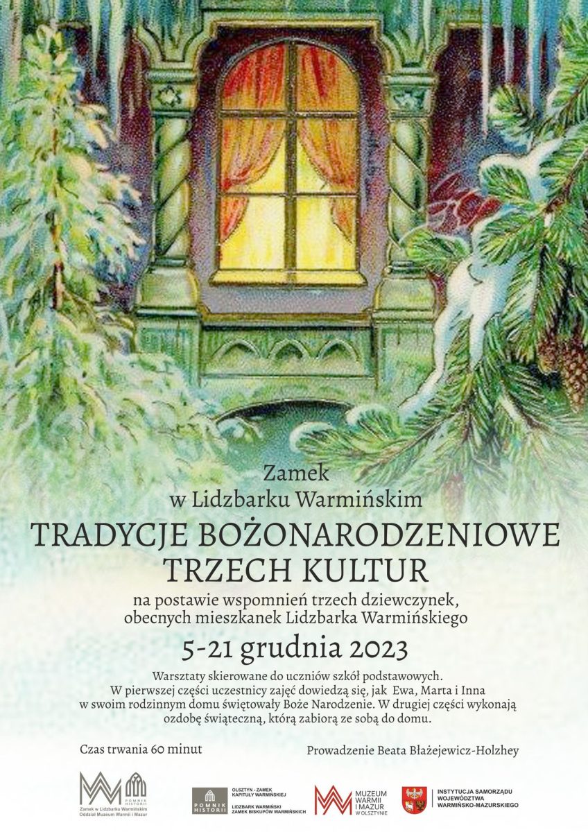 Plakat zapraszający w dniach 5-21 grudnia 2023 r. do Lidzbarka Warmińskiego na Warsztaty Bożonarodzeniowe Zamek Lidzbark Warmiński 2023.