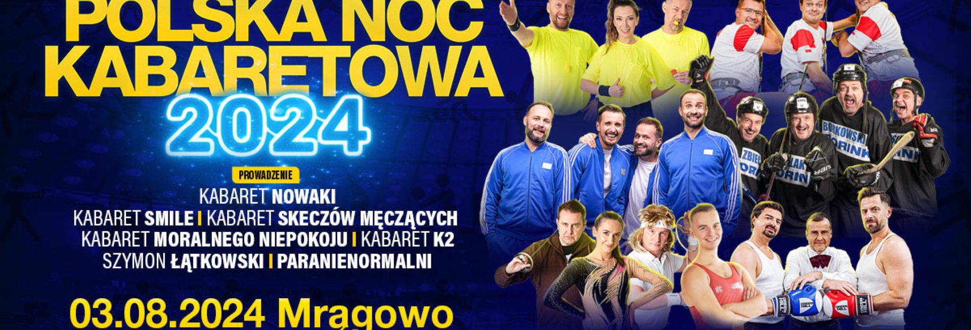 Plakat zapraszający w sobotę 3 sierpnia 2024 r. do Mrągowa na Polską Noc Kabaretową Mrągowo 2024.