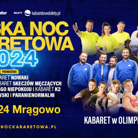 Plakat zapraszający w sobotę 3 sierpnia 2024 r. do Mrągowa na Polską Noc Kabaretową Mrągowo 2024.