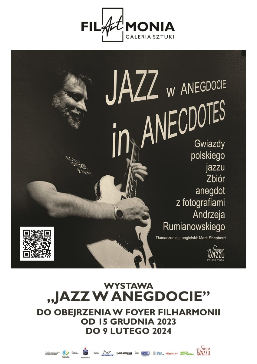 Plakat zapraszający w dniach od 15 grudnia 2023 r do 9 lutego 2024 r. do Filharmonii w Olsztynie na Wystawę „Jazz w anegdocie” FILHARMONIA Olsztyn 2023/2024.