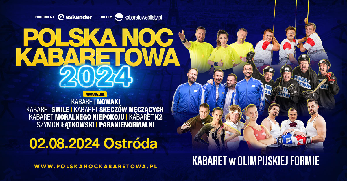 Plakat zapraszający w piątek 2 sierpnia 2024 r. do Ostródy na Polską Noc Kabaretową Ostróda 2024.