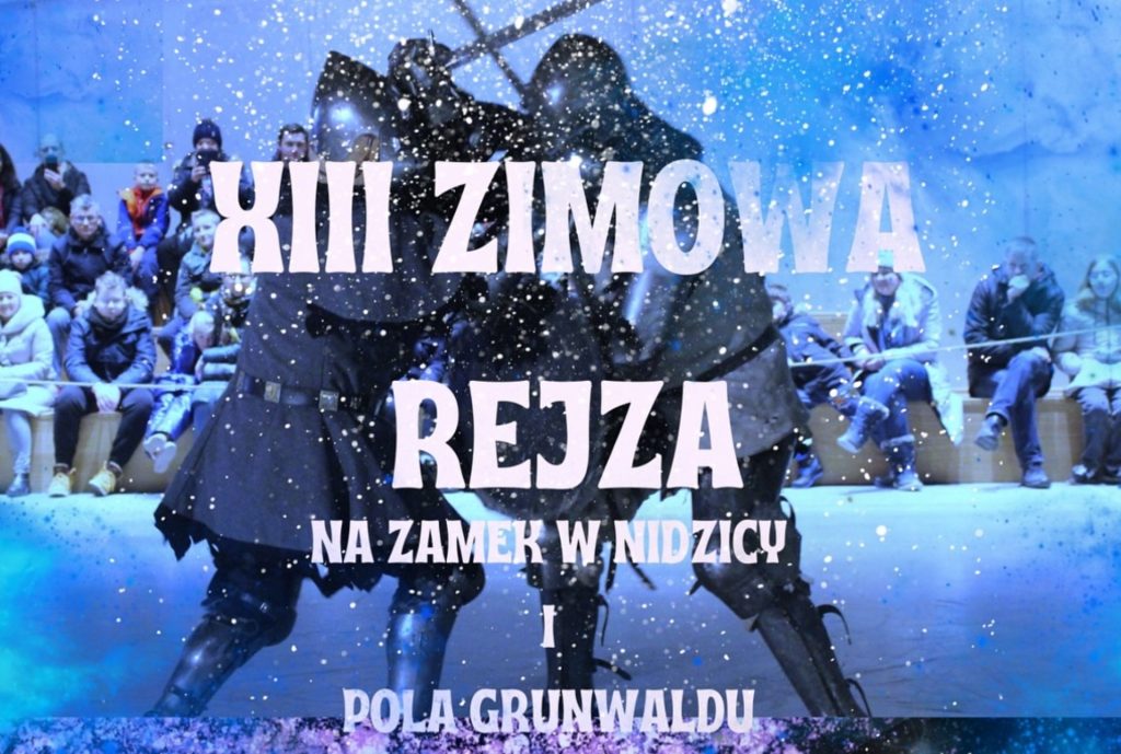Plakat zapraszający do Zamku w Nidzicy oraz na Pola Grunwaldu na 13. edycję Zimowej Rejzy 2024. 
