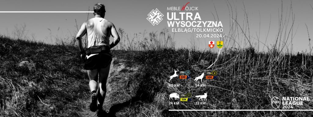 Plakat zapraszający w sobotę 20 kwietnia 2024 r. do Elbląga na kolejną edycję Biegów Meble Wojcik Ultra Wysoczyzna Elbląg 2024.