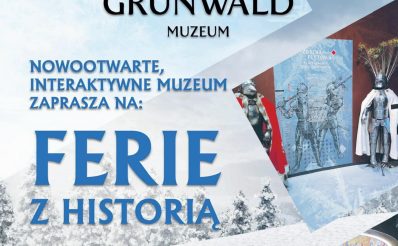Plakat zapraszający w dniach od 15 stycznia do 25 lutego 2024 r. do Muzeum Bitwy Pod Grunwaldem na Ferie z Historią Grunwald 2024.