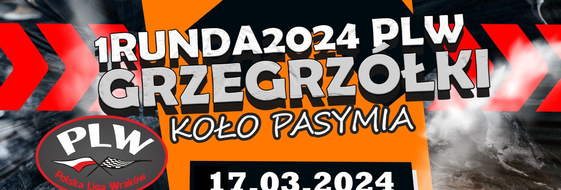 Plakat zapraszający w niedzielę 17 marca 2024 r. do miejscowości Grzegrzółki k. Pasymia na 1 Rundę Rajdu Polskiej Liga Wraków Grzegrzółki k. Pasymia 2024.
