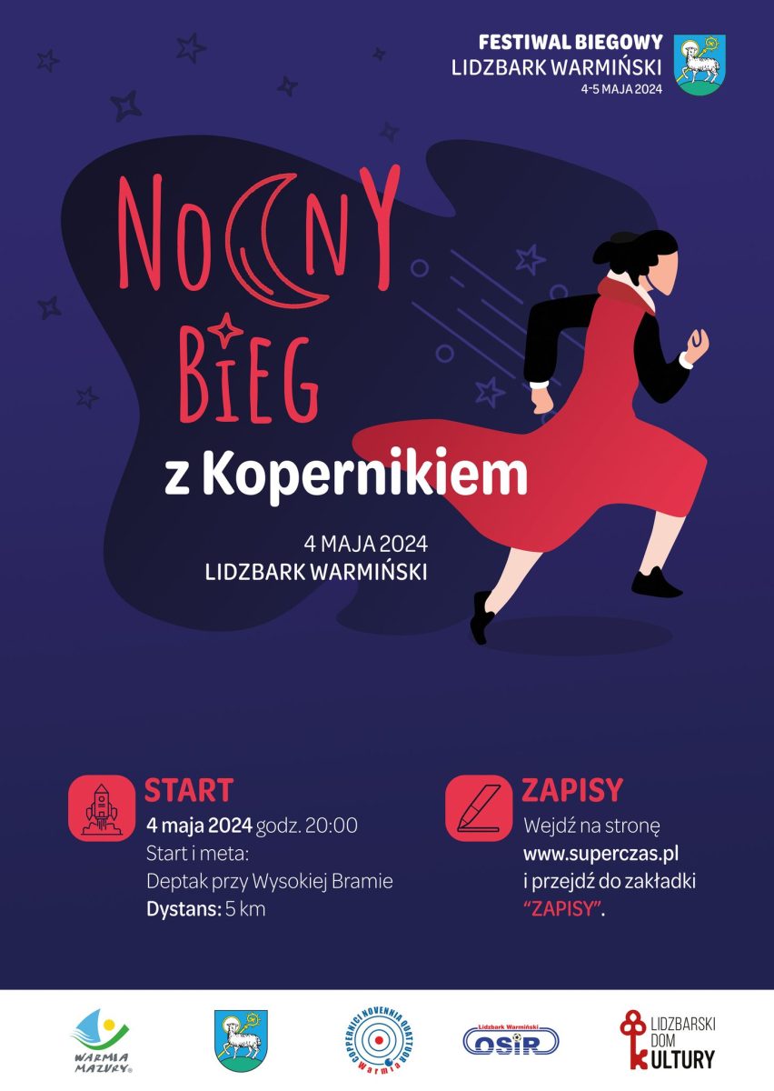 Plakat zapraszający w sobotę 4 maja 2024 r. do Lidzbarka Warmińskiego na 2. edycję festiwalu biegowego – Nocny Bieg z Kopernikiem Lidzbark Warmiński 2024.