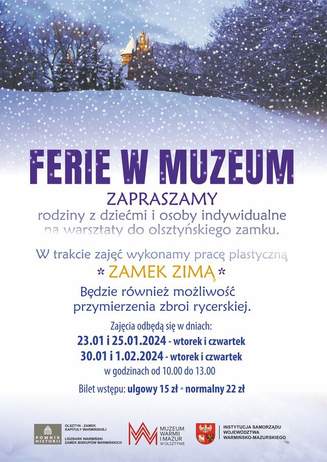 Plakat zapraszający do Muzeum Warmii i Mazur w Olsztynie na ferie w Muzeum - Zamek Olsztyn 2024.