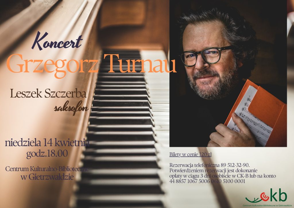 Zdjęcie zapraszające do Centrum Kulturalno-Bibliotecznego w Gietrzwałdzie w niedzielę 14 kwietnia 2024 r. na koncert Grzegorz Turnau Gietrzwałd 2024.