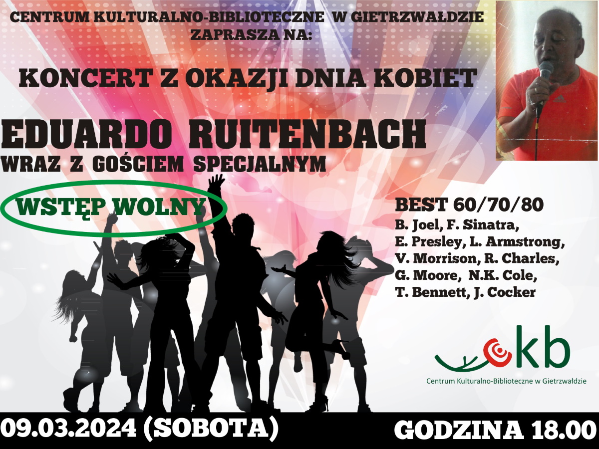 Plakat zapraszający do Centrum Kulturalno-Bibliotecznego w Gietrzwałdzie w sobotę 9 marca 2024 r. na koncert z okazji Dnia Kobiet – Eduardo Ruitenbach Gietrzwałd 2024.