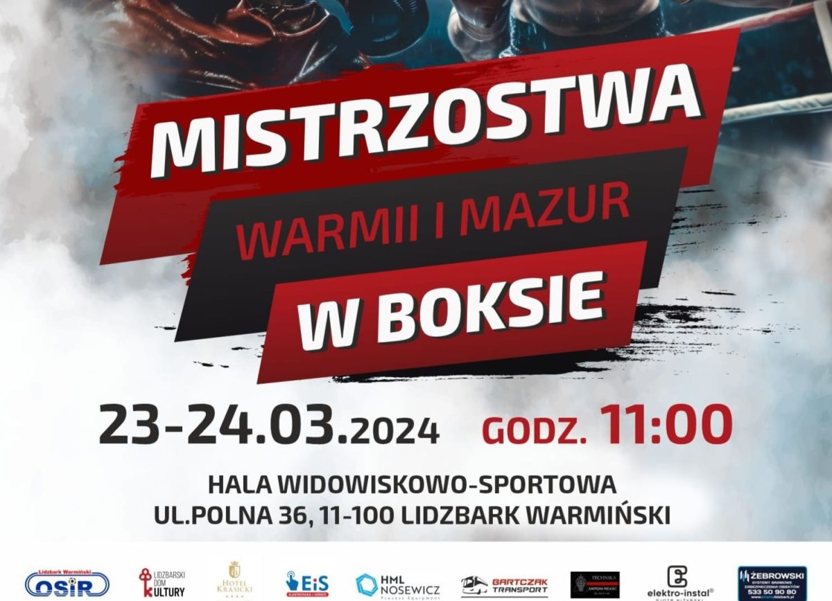 Plakat zapraszający w dniach 23-24 marca 2024 r. do Lidzbarka Warmińskiego na Mistrzostwa Warmii i Mazur w Boksie Lidzbark Warmiński 2024.
