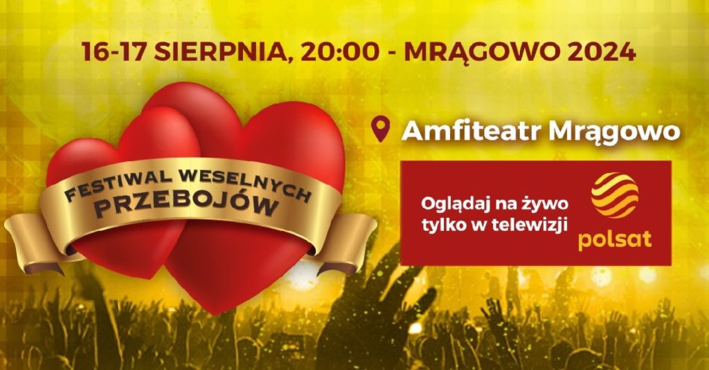 Plakat zapraszający w dniach 16-17 sierpnia 2024 r. do Mrągowa na cykliczną imprezę Festiwal Weselnych Przebojów Mrągowo 2024.