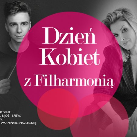 Plakat zapraszający w czwartek 7 marca 2024 r. do Olsztyna na koncert z okazji Dnia Kobiet w Filharmonii Olsztyn 2024.