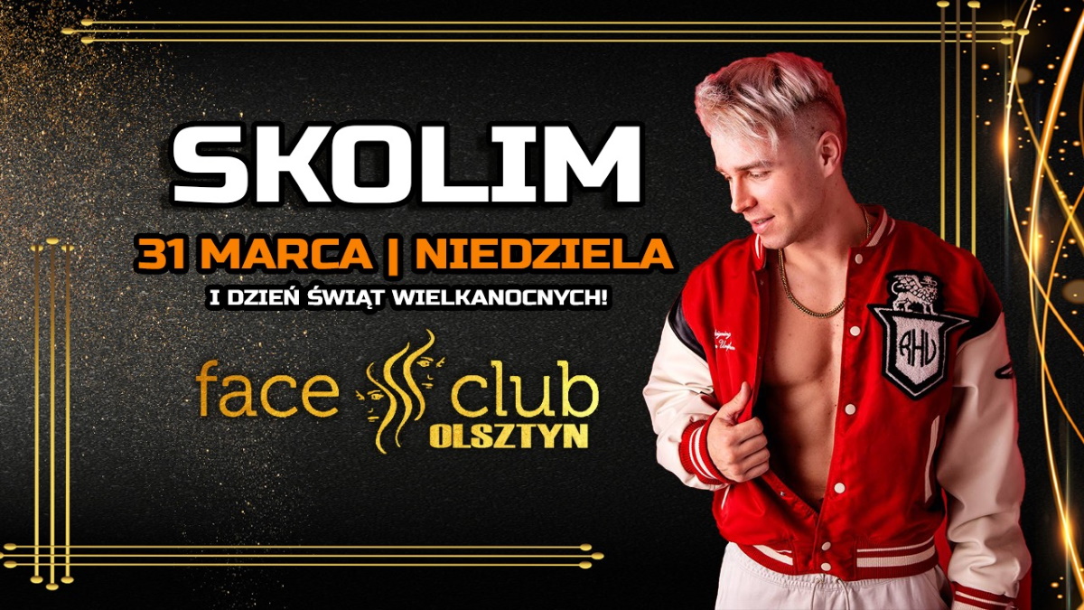 Plakat zapraszający w niedzielę 31 marca 2024 r. do Olsztyna na Koncert SKOLIM - Wielkanoc w Face Olsztyn 2024.