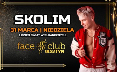 Plakat zapraszający w niedzielę 31 marca 2024 r. do Olsztyna na Koncert SKOLIM - Wielkanoc w Face Olsztyn 2024.