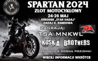 Plakat zapraszający w dniach 24-26 maja 2024 r. do Hotelu Star-Dadaj *** Resort & SPA na Zlot Motocyklowy "Spartan" Star Dadaj Ramsowo 2024.