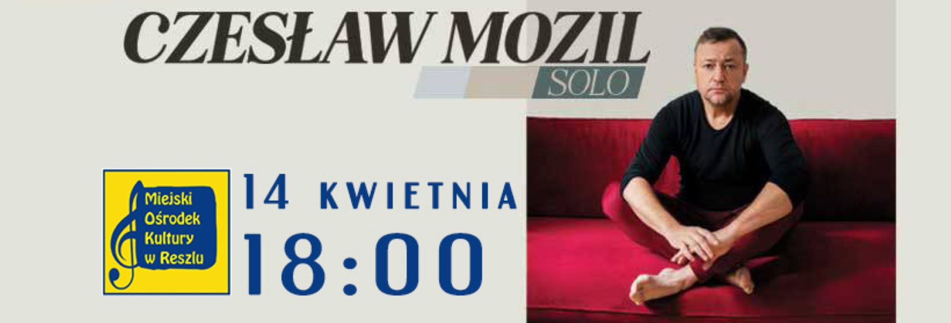 Plakat zapraszający w niedzielę 14 kwietnia 2024 r. do Reszla na koncert Czesława Mozila Solo Reszel 2024.