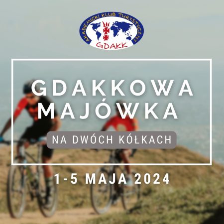 Plakat zapraszający w dniach 1-5 maja 2024 r. do Szczytna na rajd GDAKKowa Majówka Na Dwóch Kółkach Szczytno 2024.