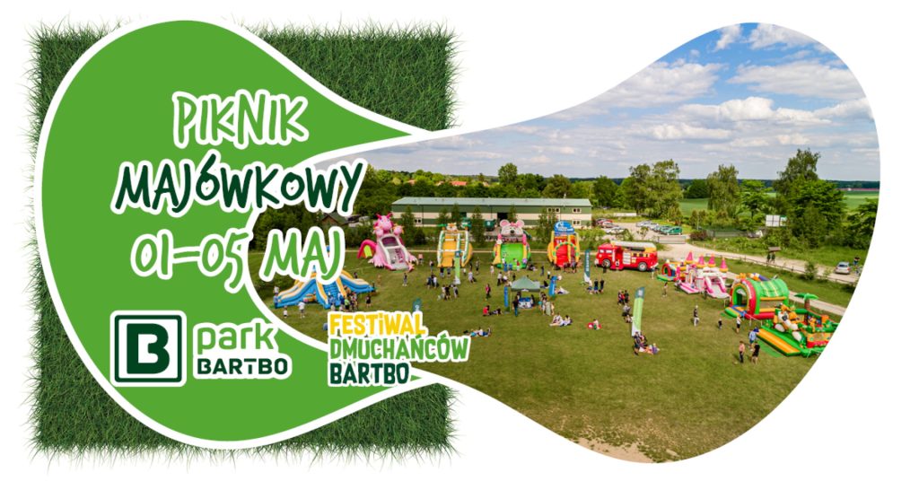 Plakat zapraszający w dniach 1-5 maja 2024 r. do miejscowości Butryny k. Olsztyna na Piknik Majówkowy w Parku Bartbo Butryny 2024.