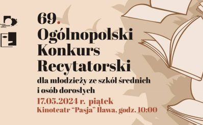 Plakat zapraszający w piątek 17 maja 2024 r. do Iławy na 69. edycję Ogólnopolskiego Konkursu Recytatorskiego Iława 2024.