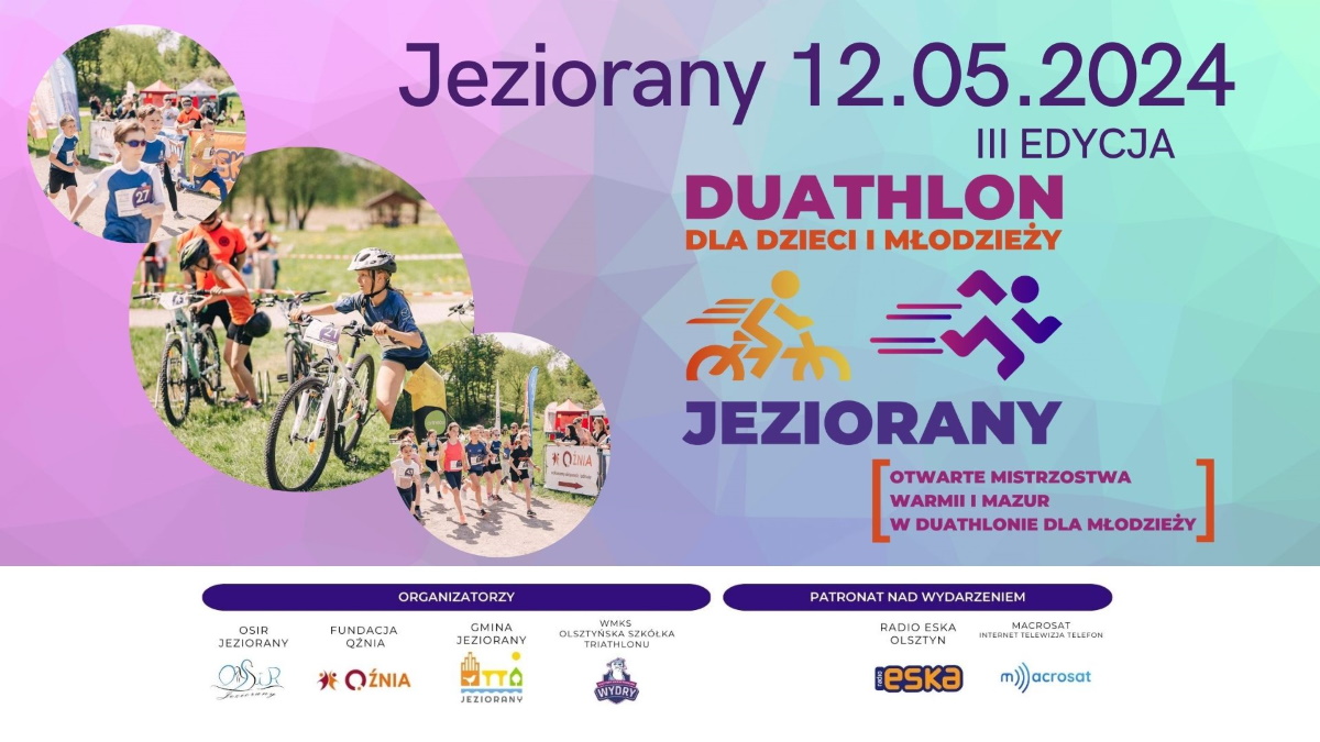 Plakat zapraszający w niedzielę 12 maja 2024 r. do Jezioran na 3. edycję Duathlonu dla dzieci i młodzieży Jeziorany 2024.