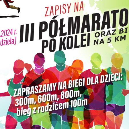 Plakat zapraszający w niedzielę 2 czerwca 2024 r. do miejscowości Lemany k. Szczytna na 3. edycję Półmaratonu Po Kolei Szczytno 2024.