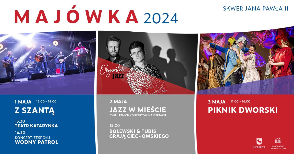 Plakat zapraszający w dniach 1-3 maja 2024 r. do Mrągowa na Majówkę w Mrągowie 2024.