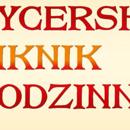 Plakat zapraszający w sobotę 13 kwietnia 2024 r. do Zamku w Nidzicy na Rycerski Piknik Rodzinny Zamek Nidzica 2024.