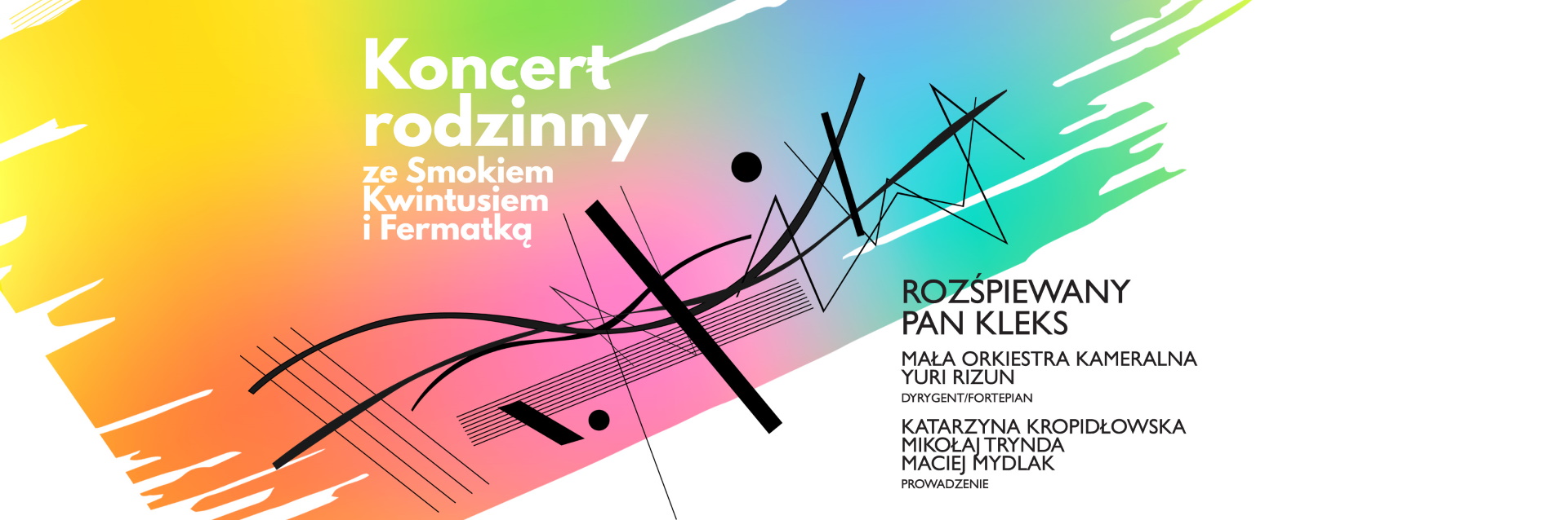 Plakat zapraszający w niedzielę 21 kwietnia 2024 r. do Olsztyna na koncert rodzinny ze Smokiem Kwintusiem i Fermatką – Rozśpiewany Pan Kleks Filharmonia Olsztyn 2024.