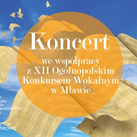 Plakat zapraszający w piątek 5 kwietnia 2024 r. do Olsztyna na koncert we współpracy z XII Ogólnopolskim Konkursem Wokalnym w Mławie Filharmonia Olsztyn 2024.