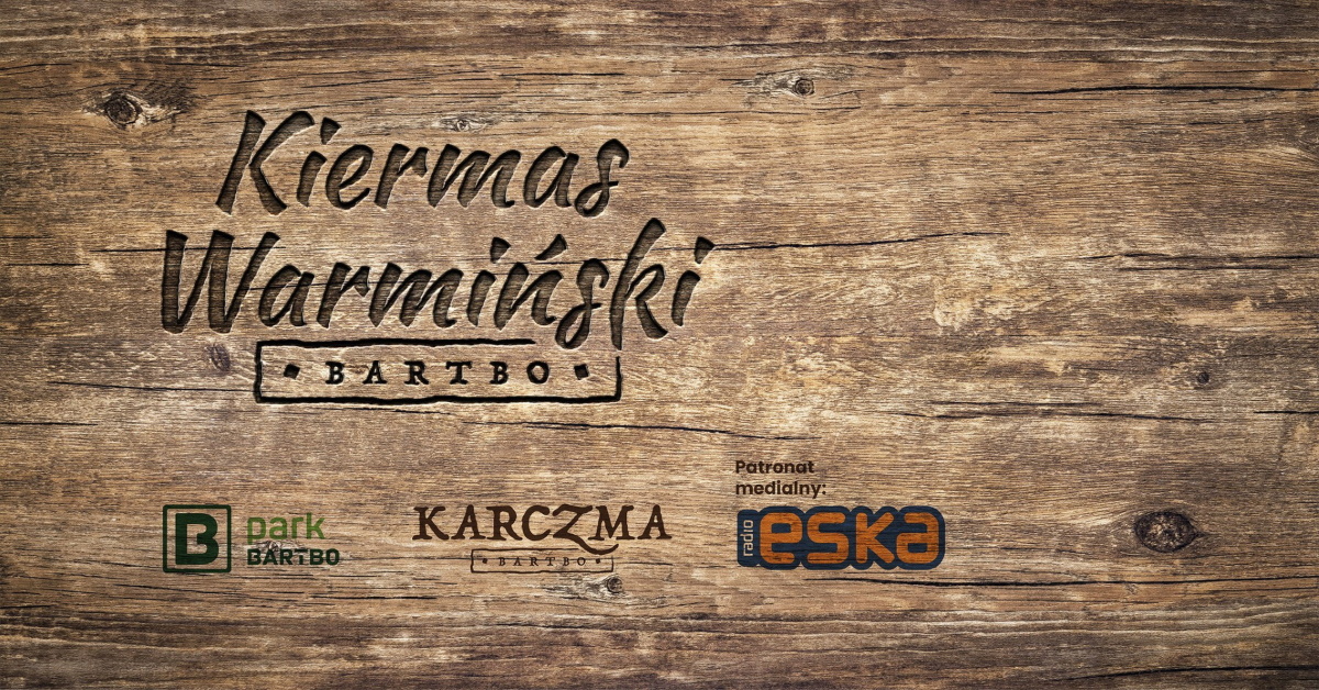 Plakat zapraszający w niedzielę 2 czerwca 2024 r. do miejscowości Butryny k. Olsztyna na Kiermas Warmiński Park Bartbo Butryny 2024.