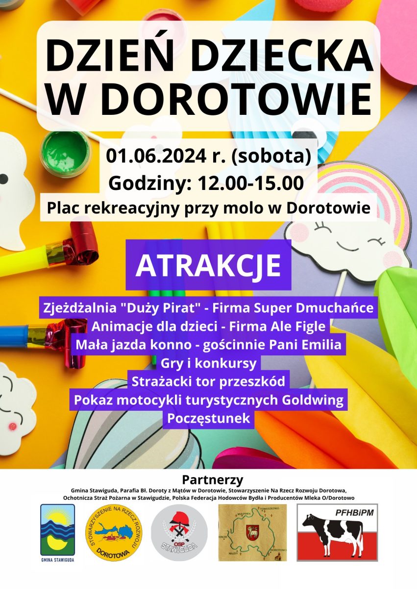 Plakat zapraszający w sobotę 1 czerwca 2024 r. do miejscowości Dorotowo w gminie Stawiguda na Dzień Dziecka Dorotowo 2024.