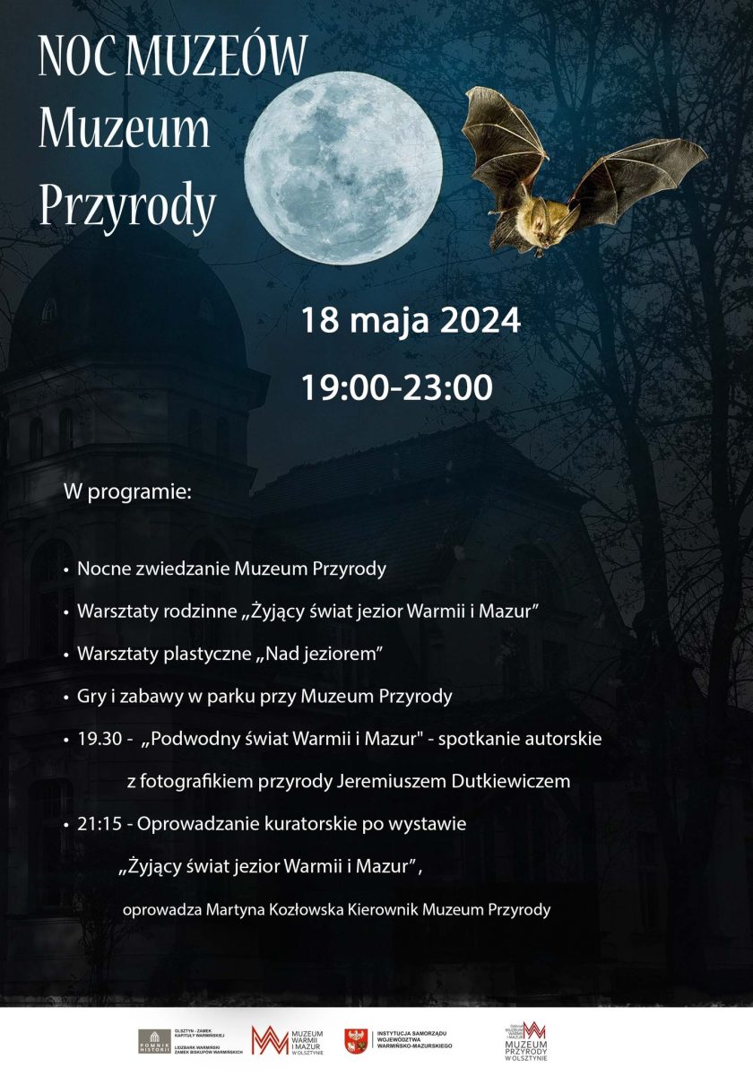 Serdecznie zapraszamy w niedzielę 18 maja 2024 r. do Muzeum Przyrody w Olsztynie na Noc Muzeów - Muzeum Przyrody w Olsztynie 2024.