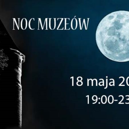 Plakat zapraszający w niedzielę 18 maja 2024 r. do Muzeum Warmii i Mazur w Olsztynie na Noc Muzeów w Olsztyńskim Zamku 2024.