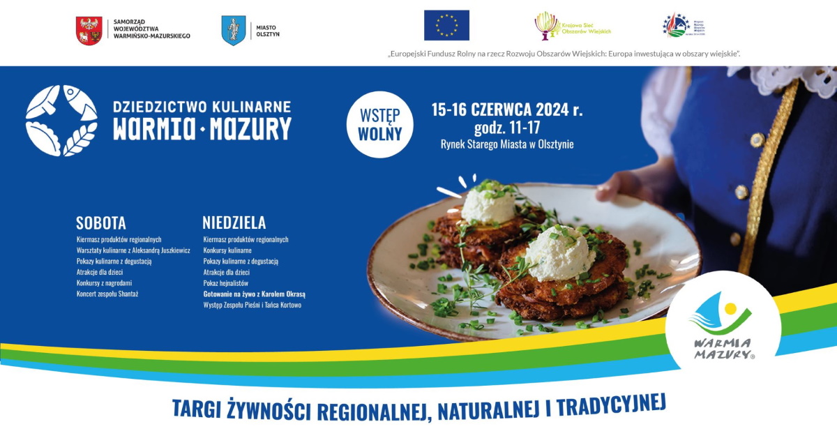 Plakat zapraszający w dniach 15-16 czerwca 2024 r. do Olsztyna na Targi Żywności Regionalnej, Naturalnej i Tradycyjnej Olsztyn 2024.