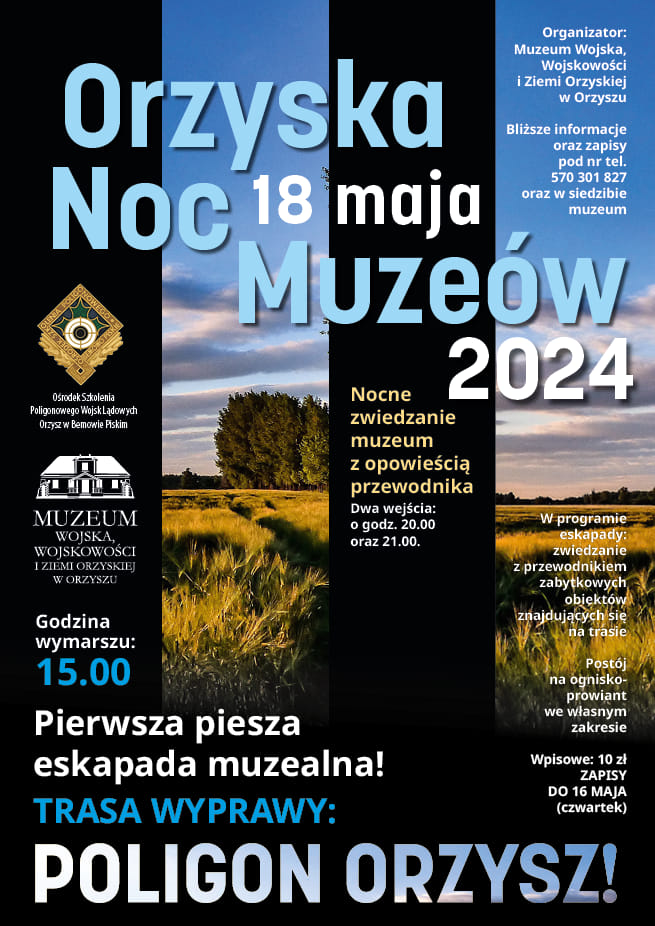 Plakat zapraszający w sobotę 18 maja 2024 r. do Orzysza na kolejną edycję Orzyskiej Nocy Muzeów Orzysz 2024.